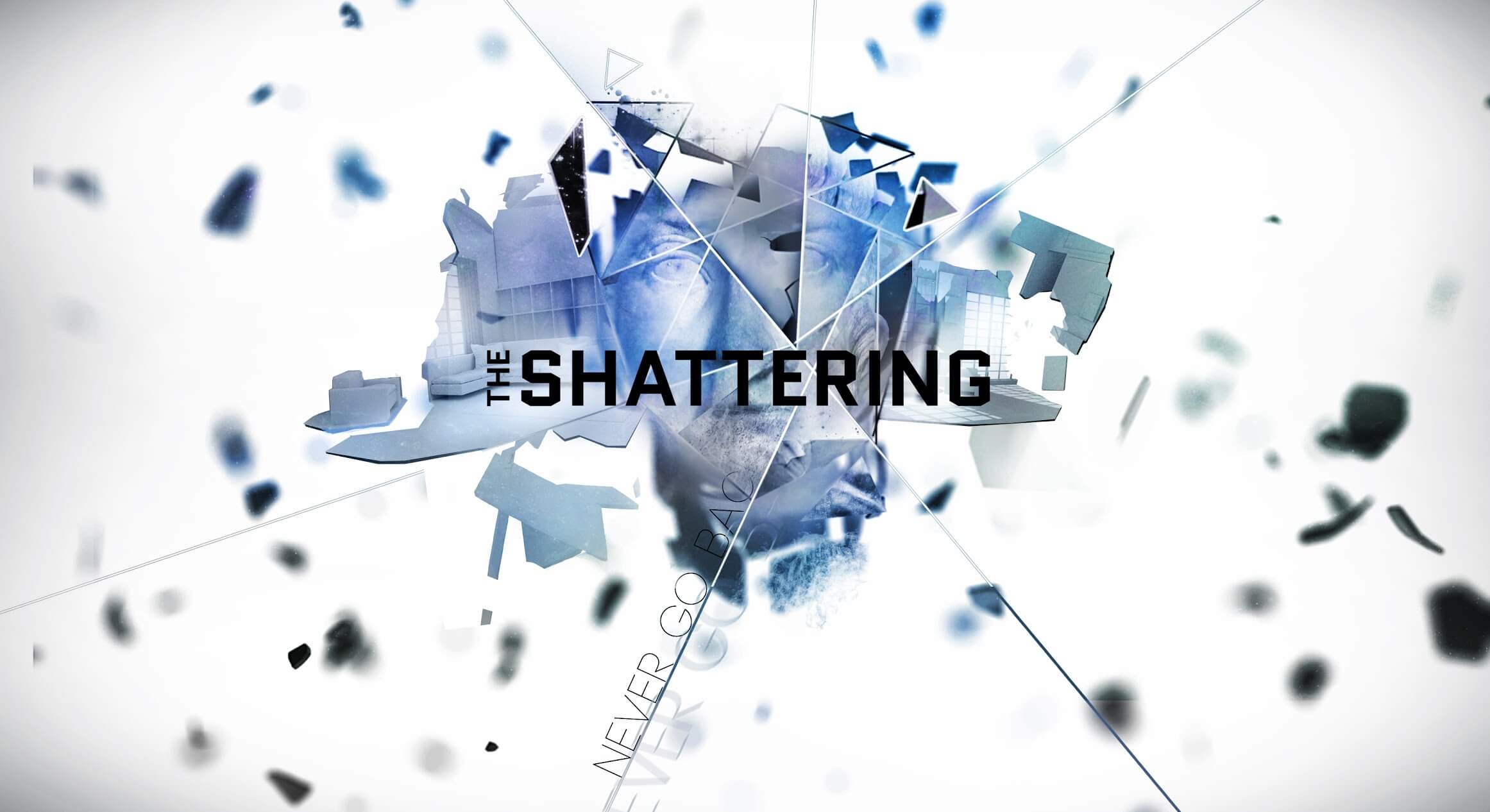 The Shattering