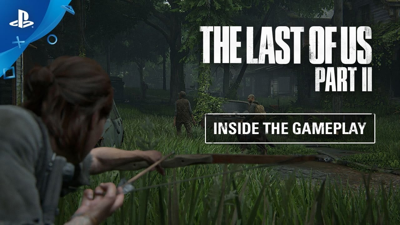 The Last of Us Part II - Inside the Gameplay