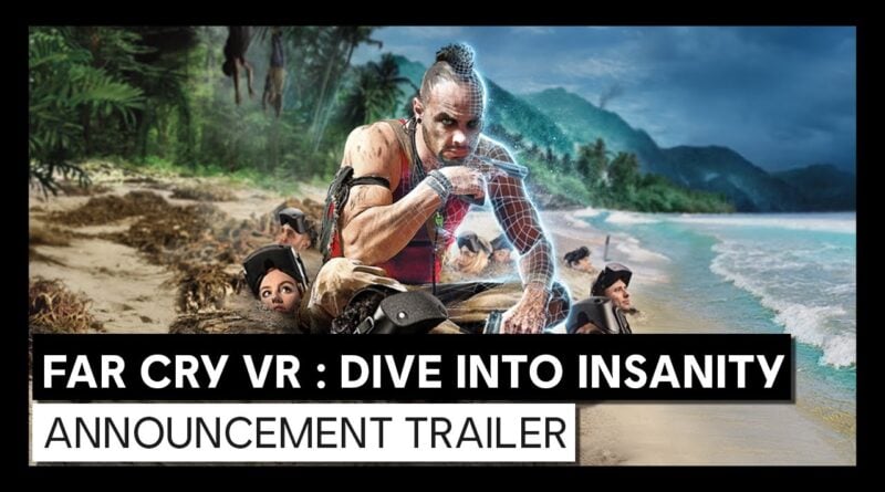 Far Cry VR: Dive Into Insanity