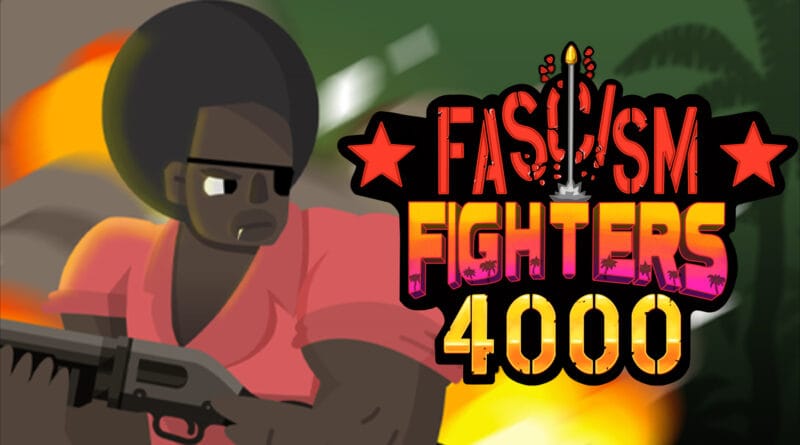 Fascism Fighters 4000 Tango Fiesta