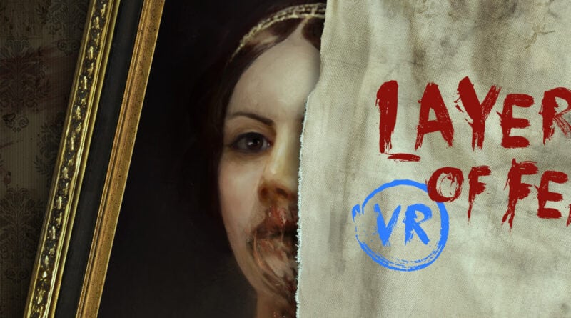 Layers of Fear VR