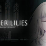 ENDER LILIES: Quietus of the Knights