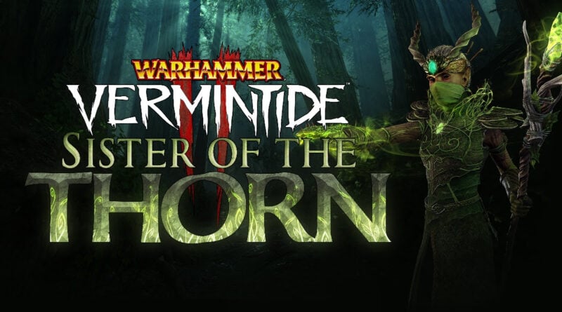 warhammer vermintide 2 sister of the thorn