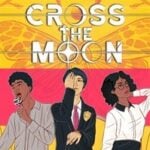 Cross the Moon