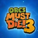 orcs must die 3