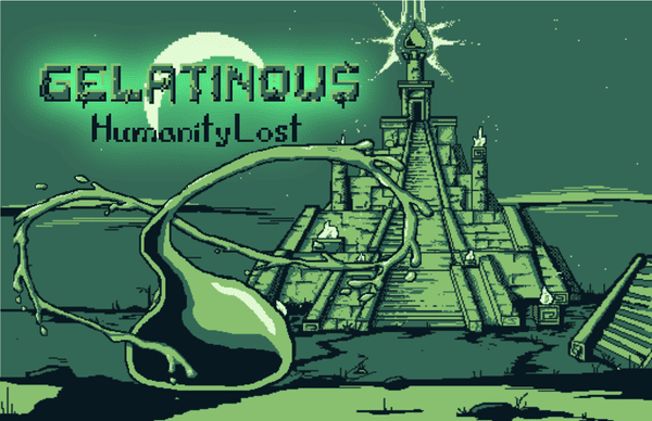 Gelatinous: Humanity Lost