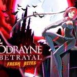 bloodrayne: betrayal fresh bites