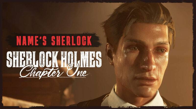 Sherlock Holmes: Chapter One