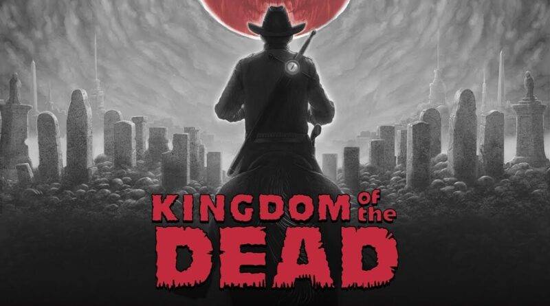 KINGDOM of the DEAD