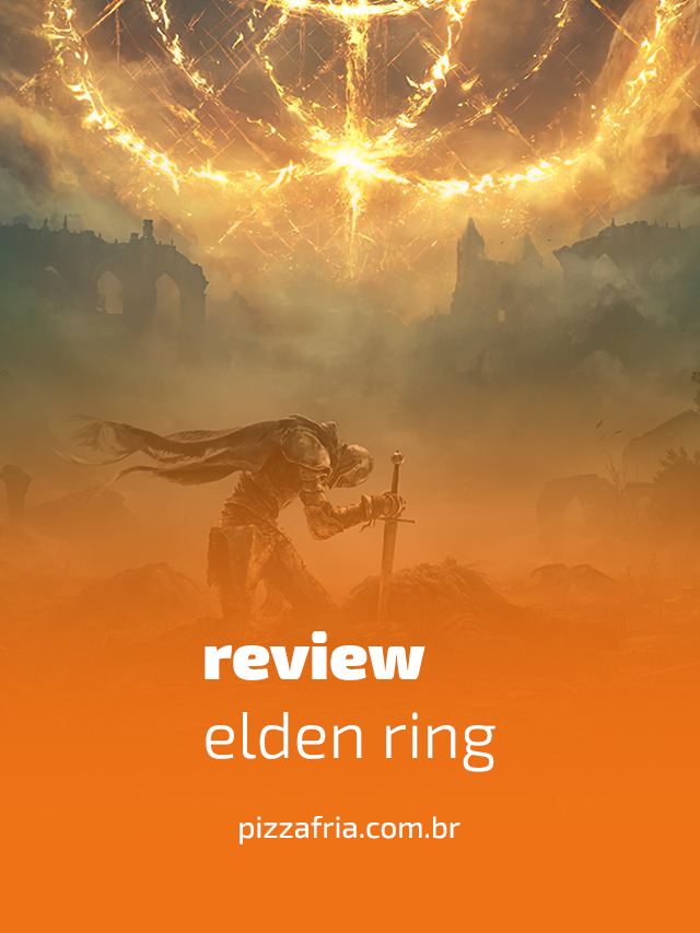 Elden Ring  Review – Pizza Fria