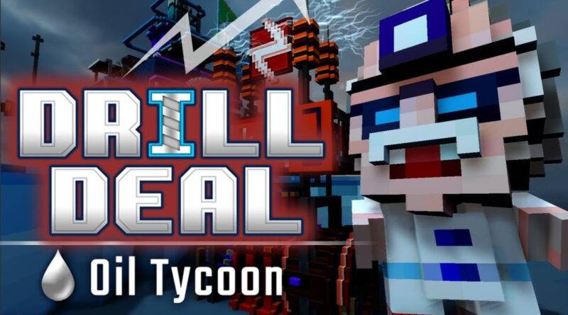 Drill Deal – Oil Tycoon