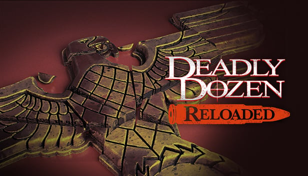 Deadly Dozen: Reloaded