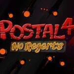 POSTAL 4: No Regerts