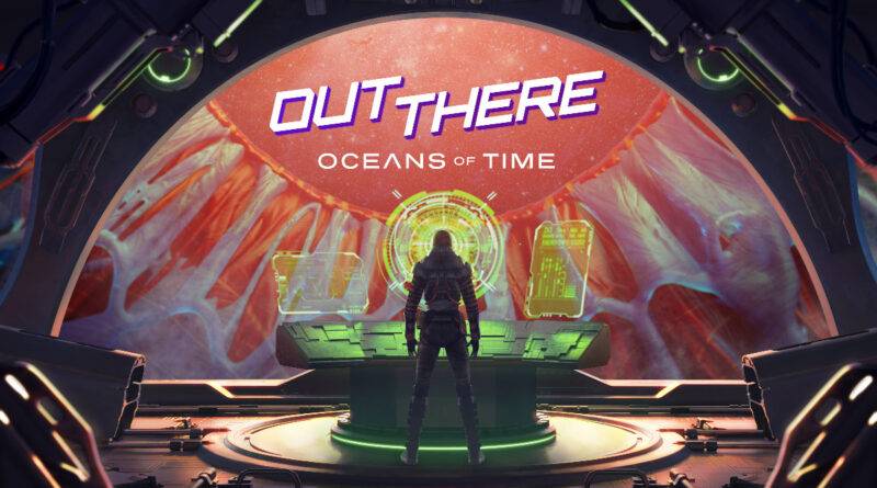 Out There: Oceans of Time