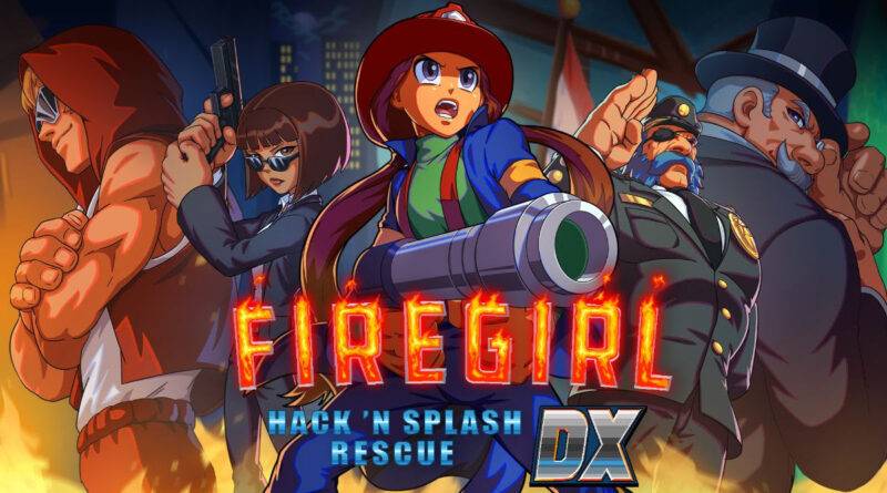 Firegirl Hack 'n Splash Rescue DX