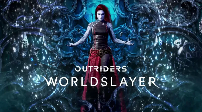 outriders worldslayer