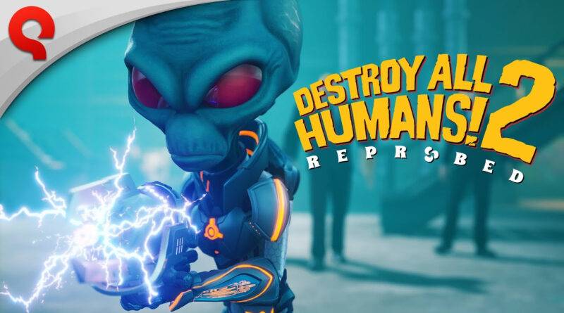 Destroy All Humans! 2 – Reprobed