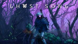 Ghost Song &#124; Review