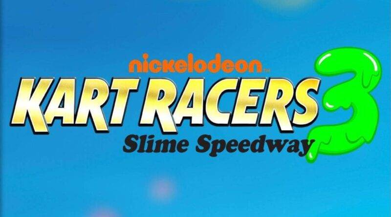 Nickelodeon Kart Racers 3 Slime Speedway