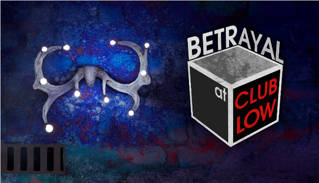 Betrayal At Club Low