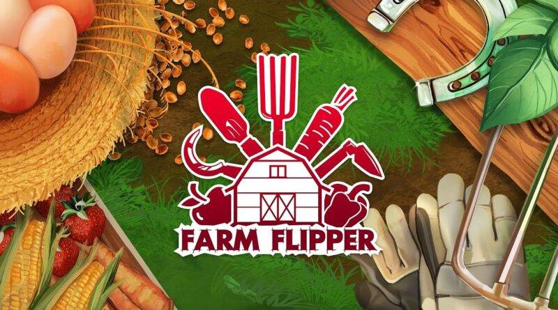 Farm Flipper