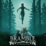 Bramble: The Mountain King