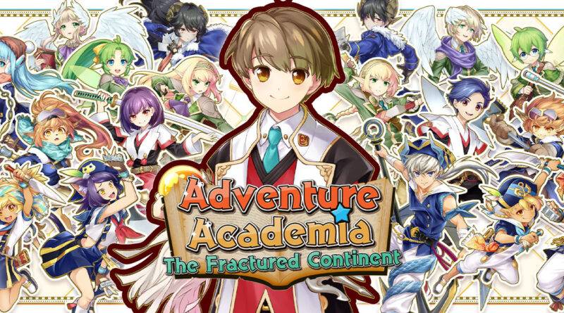 Adventure Academia: The Fractured Continent 