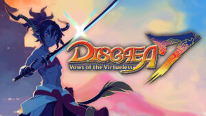 Disgaea 7: Vows of the Virtueless &#124; Review