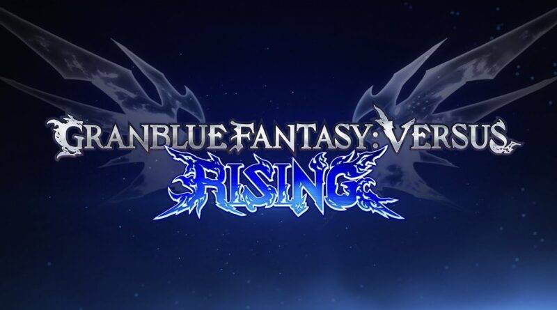 Granblue Fantasy Versus: Rising