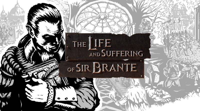 The Life and Suffering of Sir Brante