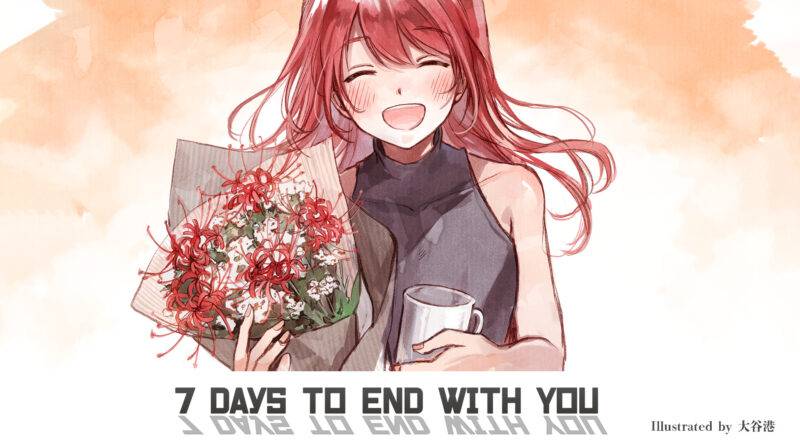 7 Days to End with You