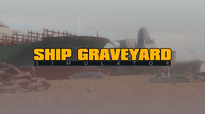 Ship Graveyard Simulator