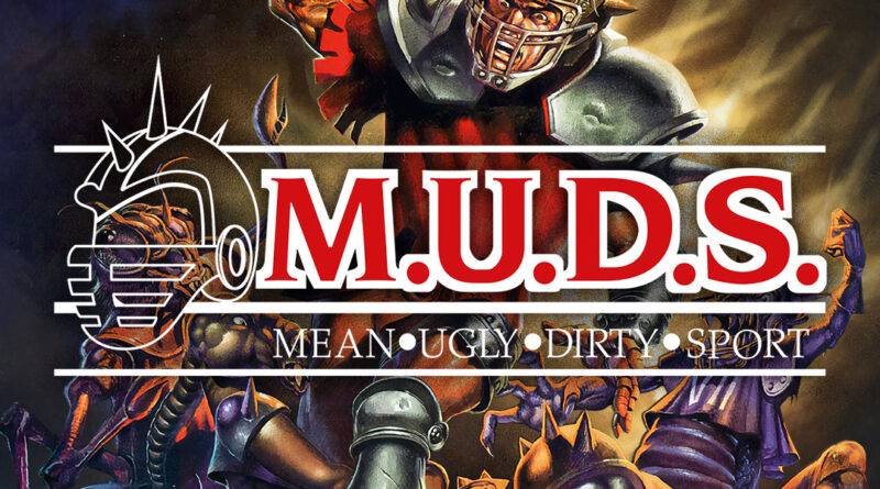 M.U.D.S.: Mean Ugly Dirty Sport