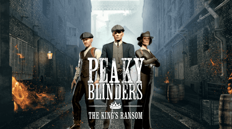 Peaky Blinders: The King's Ransom