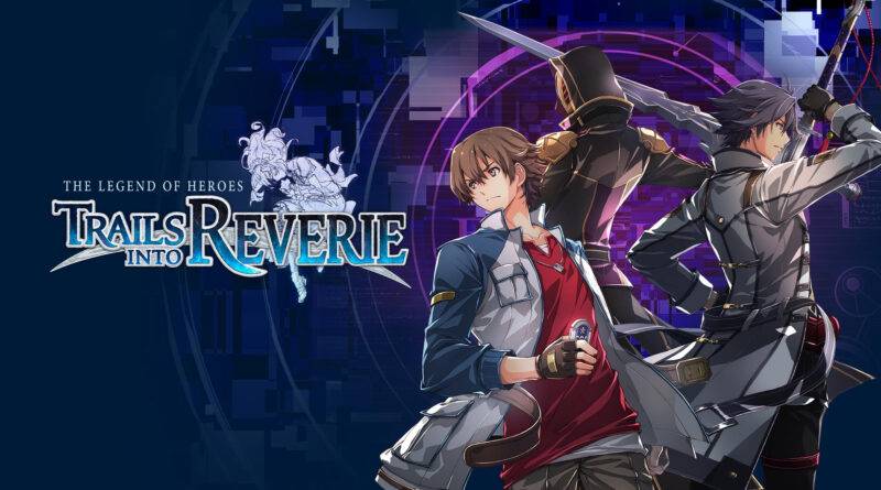 The Legend of Heroes: Trails into Reverie