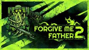 Forgive Me Father 2 &#124; Review