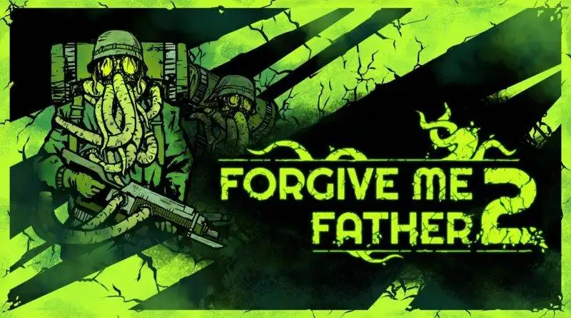 Forgive Me Father 2