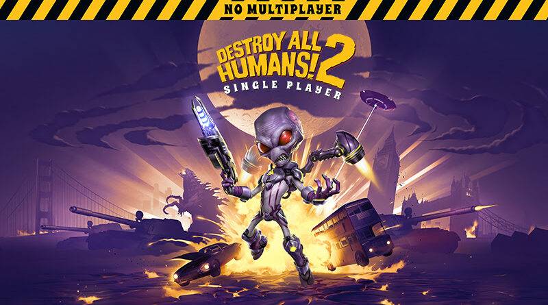 Destroy All Humans! 2 – Reprobed Single Player Edition