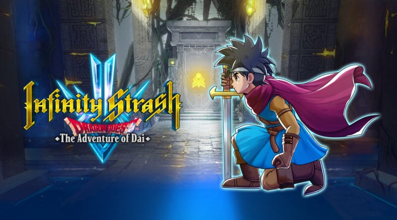 Infinity Strash: DRAGON QUEST The Adventure of Dai