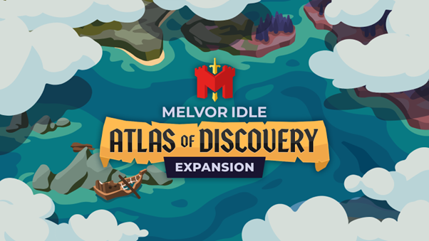 Melvor Idle: Atlas of Discovery