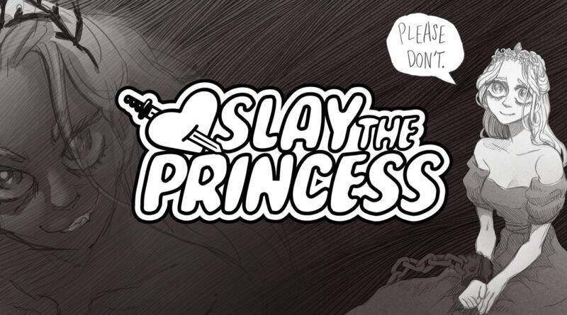 Slay the Princess