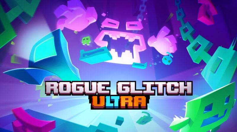 Rogue Glitch Ultra