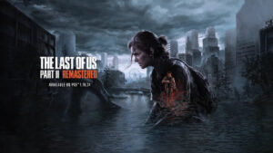 The Last of Us Part II Remastered é anunciado para PS5