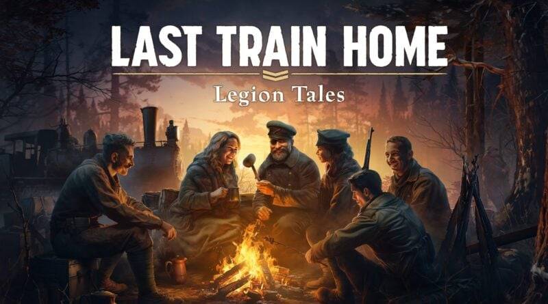 Last Train Home: Legion Tales