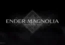 ENDER MAGNOLIA: Bloom In The Mist