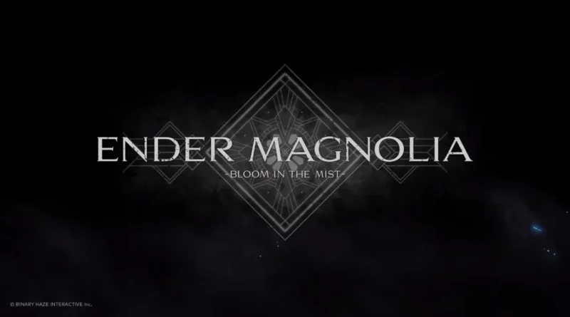 ENDER MAGNOLIA: Bloom In The Mist