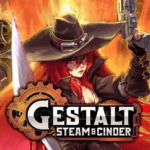 Gestalt: Steam & Cinder