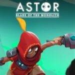 Astor: Blade of the Monolith