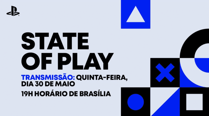 State of Play x 30 de maio