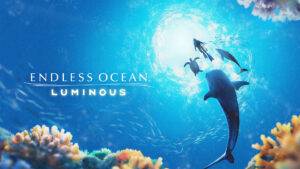 Endless Ocean Luminous &#124; Review